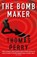 The Bomb Maker, Thomas Perry - Paperback - 9781804710586