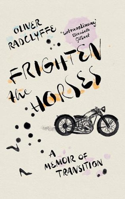 Frighten the Horses, Oliver Radclyffe - Paperback - 9781804710883