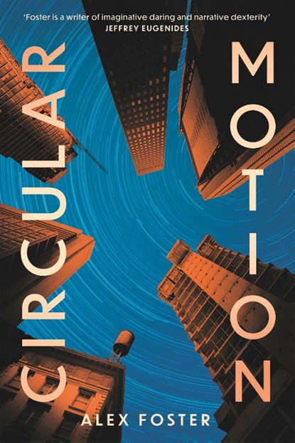 Circular Motion, Alex Foster - Paperback - 9781804711095