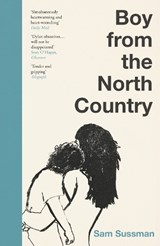 Boy from the North Country - Sam Sussman - 9781804711309