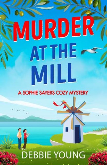 Murder at the Mill, YOUNG,  Debbie - Paperback - 9781804831076