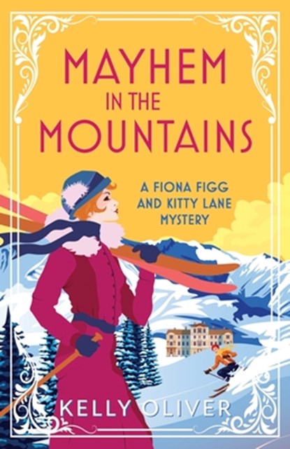Mayhem in the Mountains, Kelly Oliver - Paperback - 9781804831762