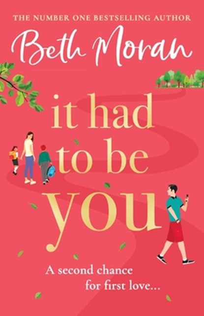 It Had to Be You, Beth Moran - Paperback - 9781804833704