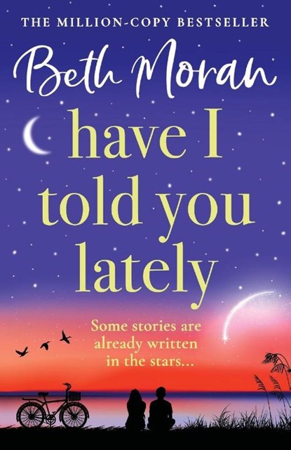 Have I Told You Lately, Beth Moran - Paperback - 9781804833797