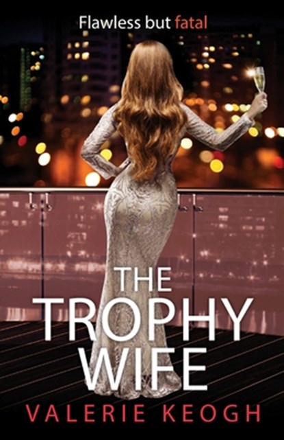The Trophy Wife, Valerie Keogh - Paperback - 9781804835562