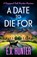 A Date To Die For, E.V. Hunter - Paperback - 9781804835715