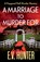 A Marriage To Murder For, E.V. Hunter - Paperback - 9781804835852