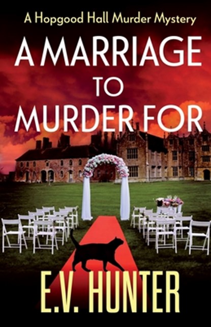A Marriage To Murder For, E.V. Hunter - Paperback - 9781804835852