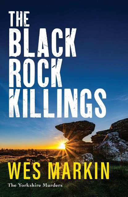 The Black Rock Killings, Wes Markin - Paperback - 9781804837993