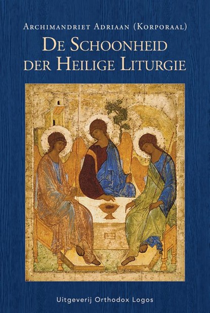 De schoonheid der Heilige Liturgie, Archimandriet Adriaan (Korporaal) - Paperback - 9781804842416