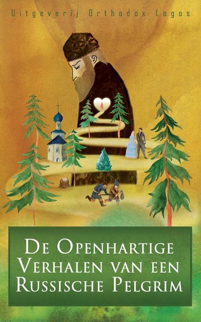 De Openhartige Verhalen van een Russische Pelgrim, Een anonieme Russische pelgrim - Paperback - 9781804842683