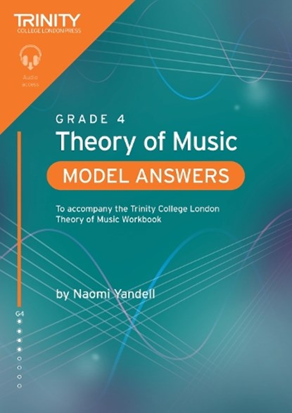 Trinity College London Theory of Music Model Answers Grade 4, Naomi Yandell - Paperback - 9781804907771