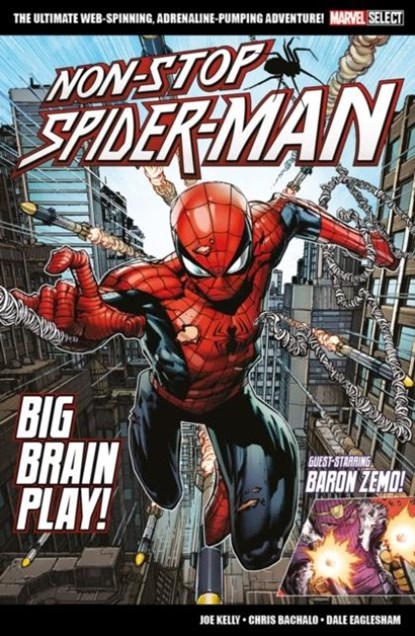 Marvel Select Non-Stop Spider-Man: Big Brain Play!, Joe Kelly - Paperback - 9781804911150