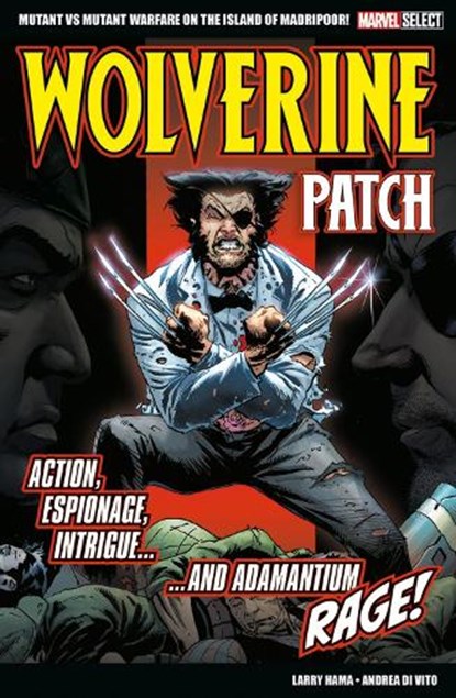 Marvel Select Wolverine: Patch, Larry Hama - Paperback - 9781804911198