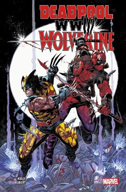 Deadpool & Wolverine: WWIII, Joe Kelly - Paperback - 9781804912546