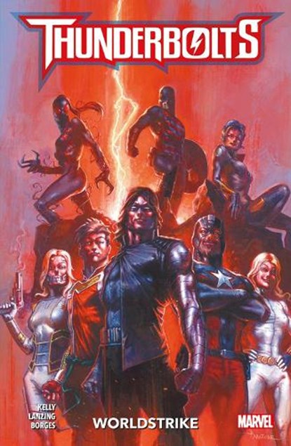 Thunderbolts: Worldstrike, Collin Kelly ; Jackson Lanzing - Paperback - 9781804912751