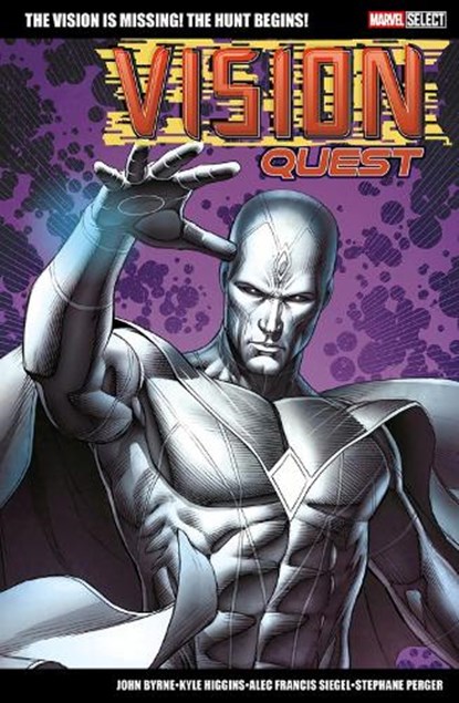 Marvel Select: Vision Quest, John Byrne ; Kyle Higgins ; Alec Siegel - Paperback - 9781804913758