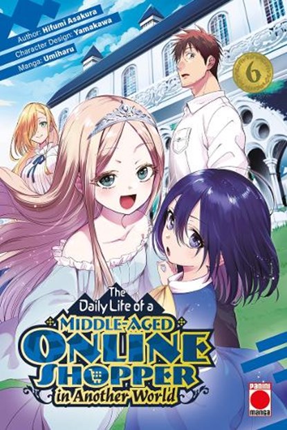 The Daily Life of a Middle-Aged Online Shopper In Another World Volume 6, Hifumi Asakura - Paperback - 9781804913925