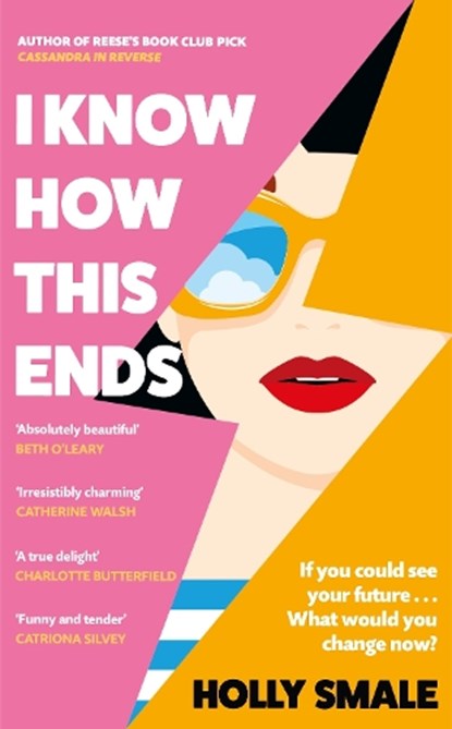 I Know How This Ends, Holly Smale - Paperback - 9781804940181