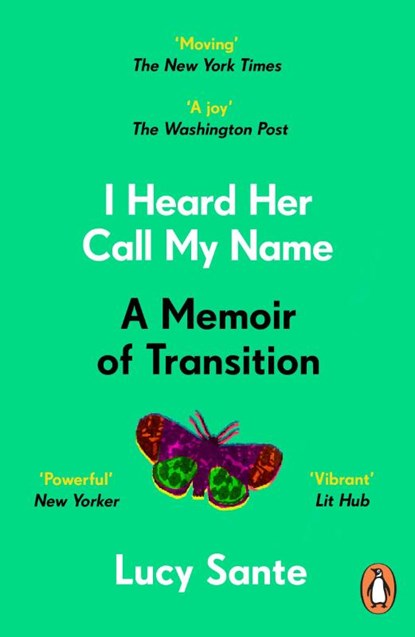 I Heard Her Call My Name, Lucy Sante - Paperback - 9781804940884
