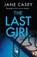 The Last Girl, Jane Casey - Paperback - 9781804942673