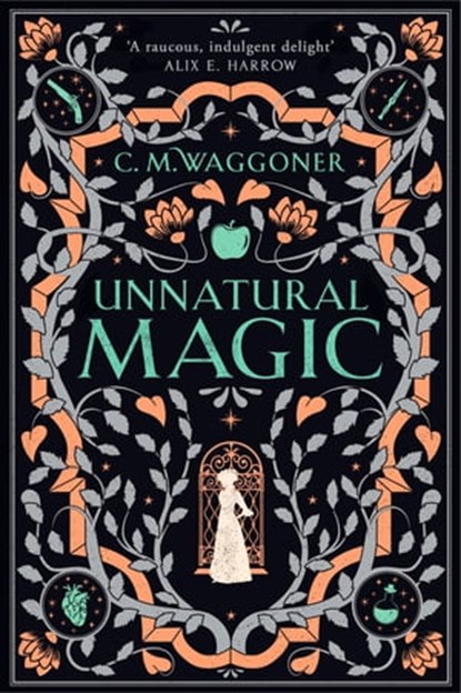 Unnatural Magic, C.M. Waggoner - Ebook - 9781804944066