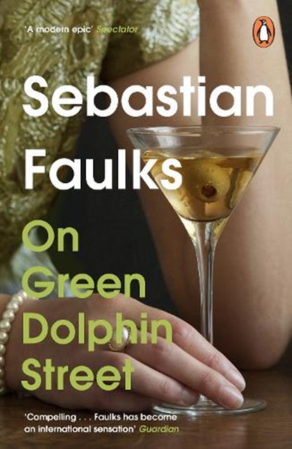 On Green Dolphin Street, Sebastian Faulks - Paperback - 9781804944233