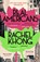 Real Americans, Rachel Khong - Paperback - 9781804945360