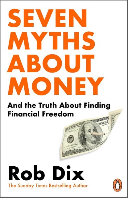 Seven Myths About Money, Rob Dix - Paperback - 9781804945629