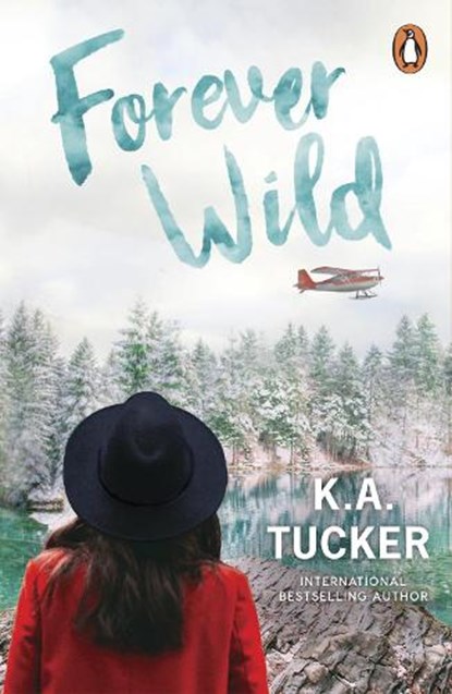 Forever Wild, K.A. Tucker - Paperback - 9781804947210