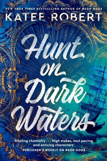 Hunt On Dark Waters, Katee Robert - Ebook - 9781804947463