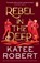 Rebel in the Deep, Katee Robert - Paperback - 9781804947494