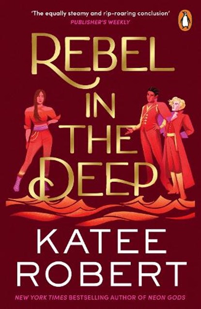 Rebel in the Deep, Katee Robert - Paperback - 9781804947494