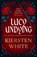 Lucy Undying: A Dracula Novel, Kiersten White - Paperback - 9781804947715