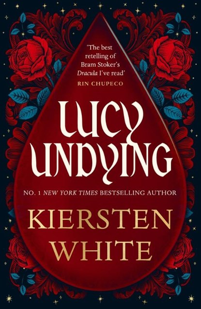 Lucy Undying: A Dracula Novel, Kiersten White - Paperback - 9781804947715