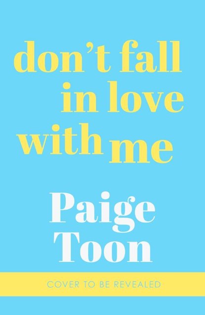 Don't Fall in Love With Me, Paige Toon - Paperback - 9781804947845