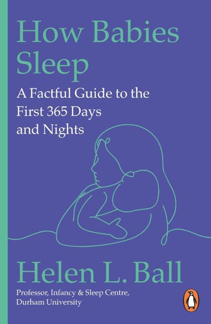 How Babies Sleep, Professor Helen L. Ball - Paperback - 9781804948019