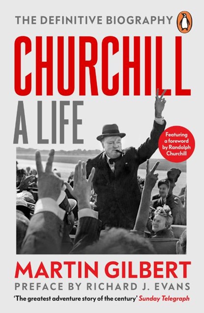 Churchill: A Life, Dr Martin Gilbert - Paperback - 9781804949399