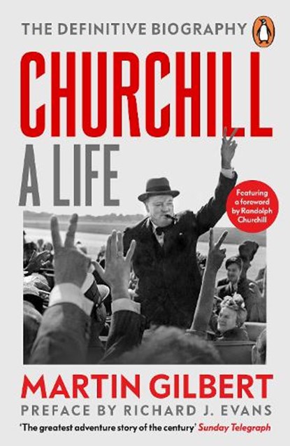 Churchill: A Life, Dr Martin Gilbert - Paperback - 9781804949399