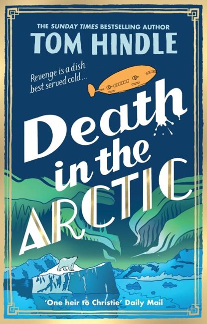 Death in the Arctic, Tom Hindle - Paperback - 9781804949412