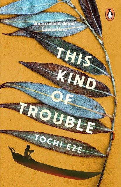 This Kind of Trouble, Tochi Eze - Paperback - 9781804949689