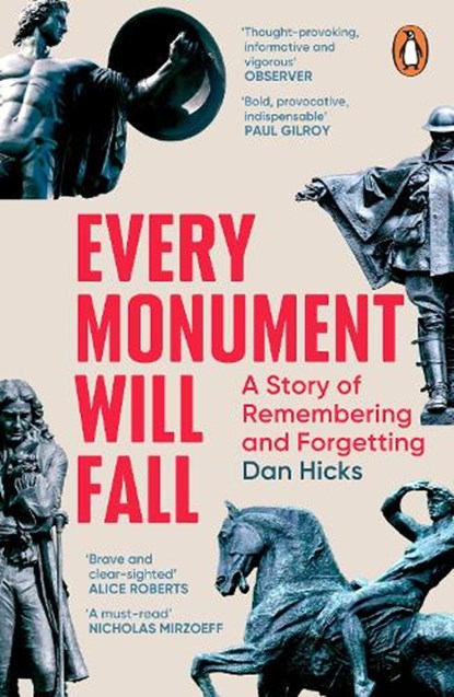 Every Monument Will Fall, Dan Hicks - Paperback - 9781804950005