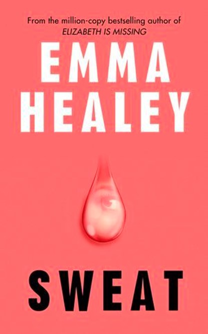Sweat, Emma Healey - Ebook - 9781804950197