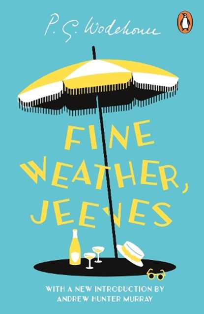 Fine Weather, Jeeves, P.G. Wodehouse - Paperback - 9781804950210