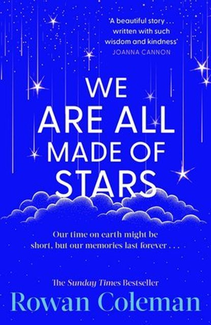 We Are All Made of Stars, Rowan Coleman - Ebook - 9781804950456