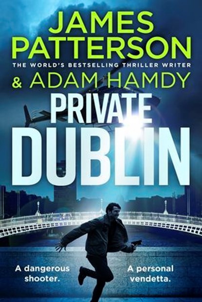 Private Dublin, James Patterson ; Adam Hamdy - Ebook - 9781804951033