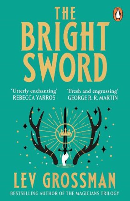 The Bright Sword, Lev Grossman - Paperback - 9781804951620