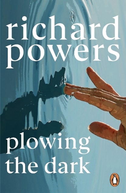 Plowing the Dark, Richard Powers - Paperback - 9781804951804