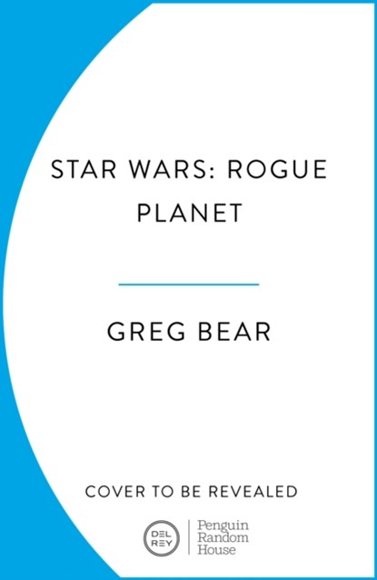 Star Wars: Rogue Planet, Greg Bear - Paperback - 9781804951927