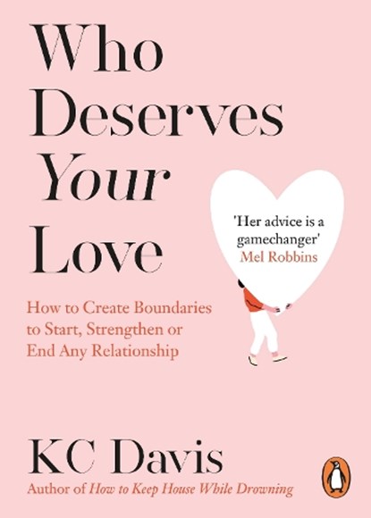 Who Deserves Your Love, KC Davis - Paperback - 9781804952757